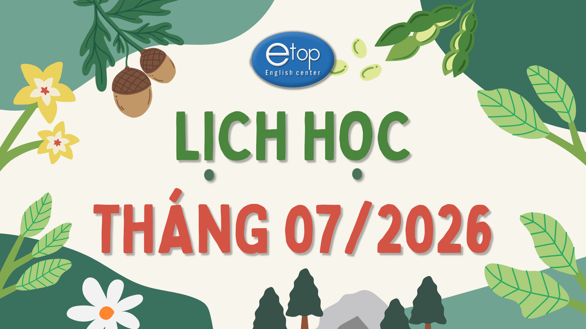 LỊCH HỌC THÁNG 07/2026